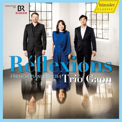 Trio Caon, Claude Debussy (1862-1918), Lili Boulanger (1893-1918) & Jean Fran&ccedil;aix (1912-1997) - Reflexions - French Piano Trios