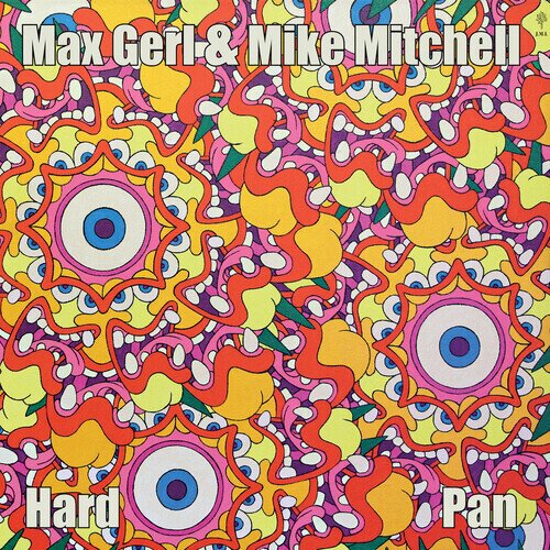 Max Gerl & Mike Mitchell - Hard Pan 2 LPs