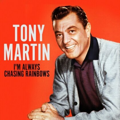 Tony Martin - I'm Always Chasing Rainbows (2024 Reissue, Manufactured On Demand)