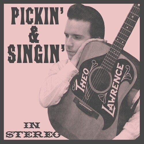 Theo Lawrence - Pickin' & Singin' LP
