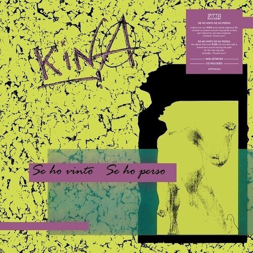 Kina - Se Ho Vinto Se Ho Perso 2024 Reissue, Spittle Records, LP + CD