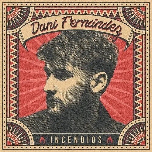 Dani Fernandez - Incendios 2024 Reissue, LP