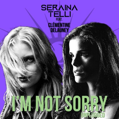 Seraina Telli feat. Cl&eacute;mentine Delauney (Visions Of Atlantis/Exit Eden) - I'm Not Sorry (Unplugged) (CD Single)