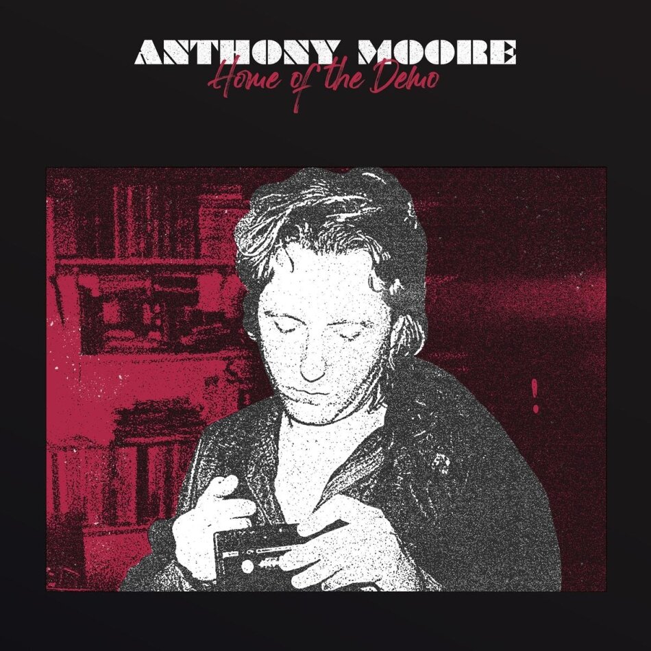 Anthony Moore - Home Of The Demo LP