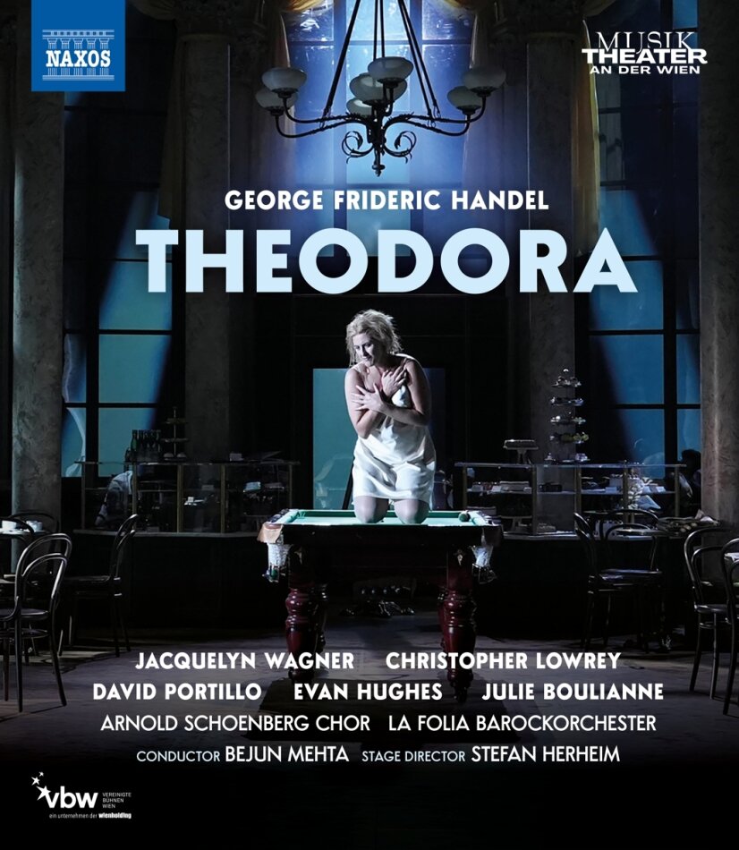 Arnold Schoenberg Chor, La Folia Barockorchester, Jacquelyn Wagner & Bejun Mehta - Theodora
