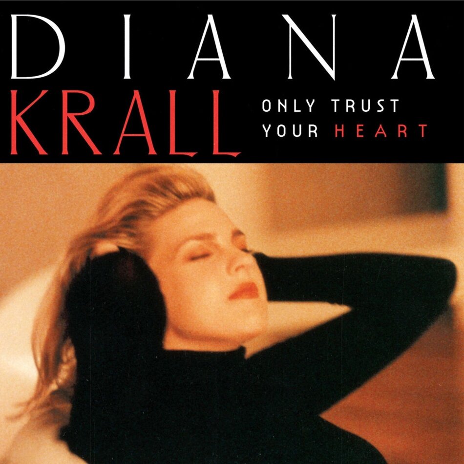 Diana Krall - Only Trust Your Heart 2024 Reissue, GRP Records, LP