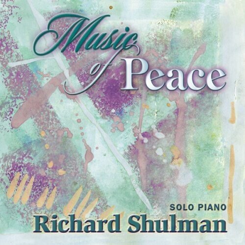 Richard Shulman - Music Of Peace