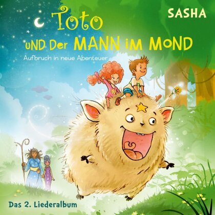 Sasha - Toto und der Mann im Mond - Das 2. Liederalbum