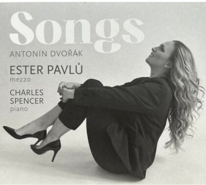 Antonin Dvor&aacute;k (1841-1904), Ester Pavlu & Charles Spencer - Songs