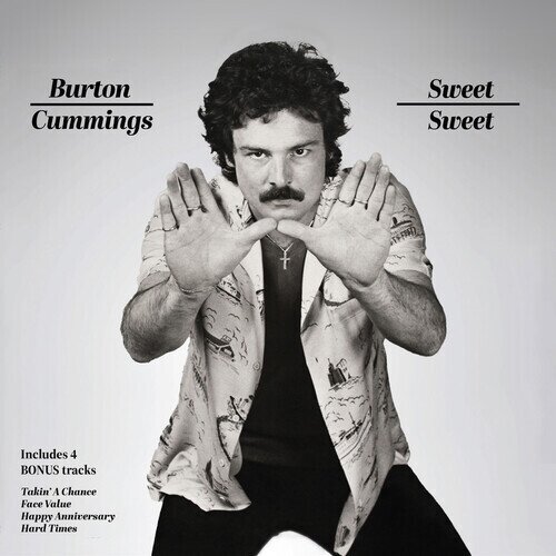 Burton Cummings (The Guess Who) - Sweet Sweet Bonustracks, 2024 Reissue, Remastered