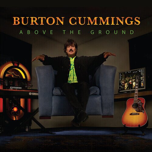 Burton Cummings (The Guess Who) - Above The Ground 2024 Reissue, Remastered