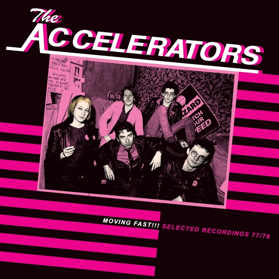 The Accelerators - Moving Fast!!! Selected Recordings 77/79 LP