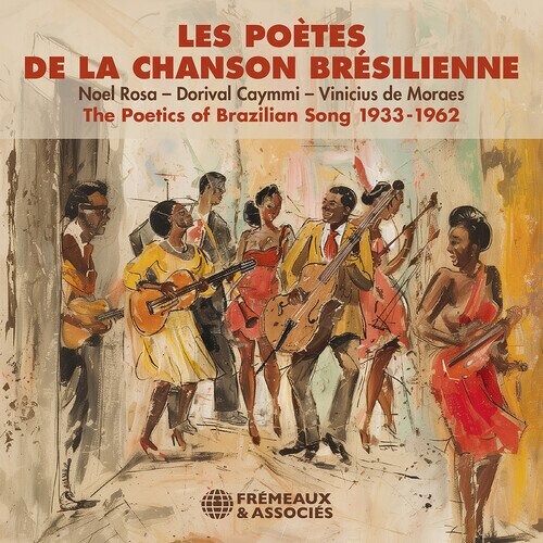 The Poetics of Brazilian Song 1933-1962 2 CDs
