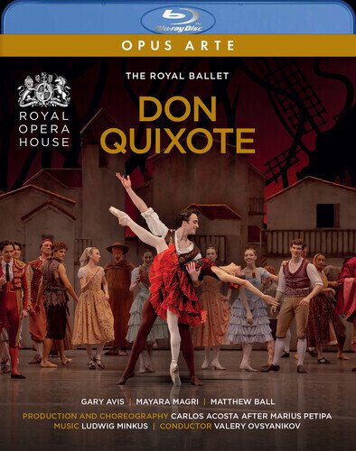 The Royal Ballet, Gary Avis & Valeriy Ovsyanikov - Don Quixote Opus Arte