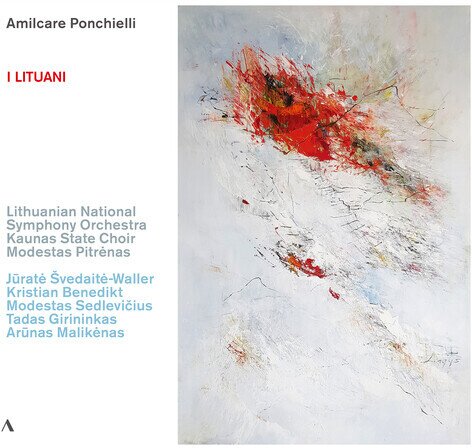 Kaunas State Choir, Amilcare Ponchielli (1834-1886), Modestas Pitrénas, Jürale Svedaité-Waller, … - I Lituani 3 CDs