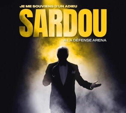 Michel Sardou - Je me souviens d'un adieu a la Defense Arena (2 CD + DVD)