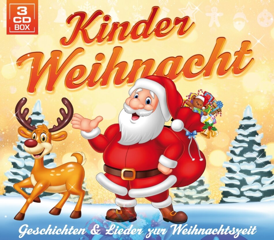 Kinderweihnacht - Geschichten & Lieder zur Weihnachten 3 CDs