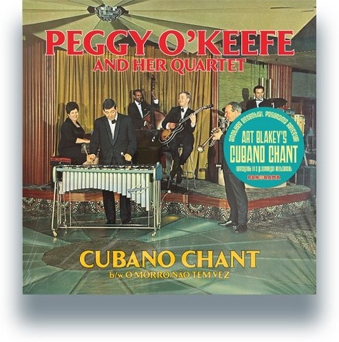Peggy O'keefe - Cubano Chant 7" Single