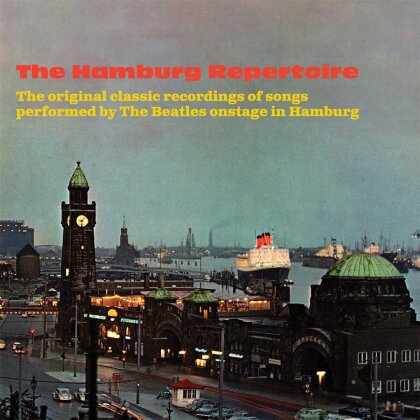 The Beatles - Hamburg Repertoire - The Original Classic Recordings Of - Songs Performed By The Beatles In Hamburg (2 CDs)