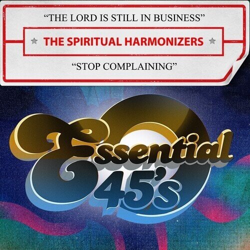 The Spiritual Harmonizers - The Lord Is Still In Business / Stop Complaining Manufactured On Demand