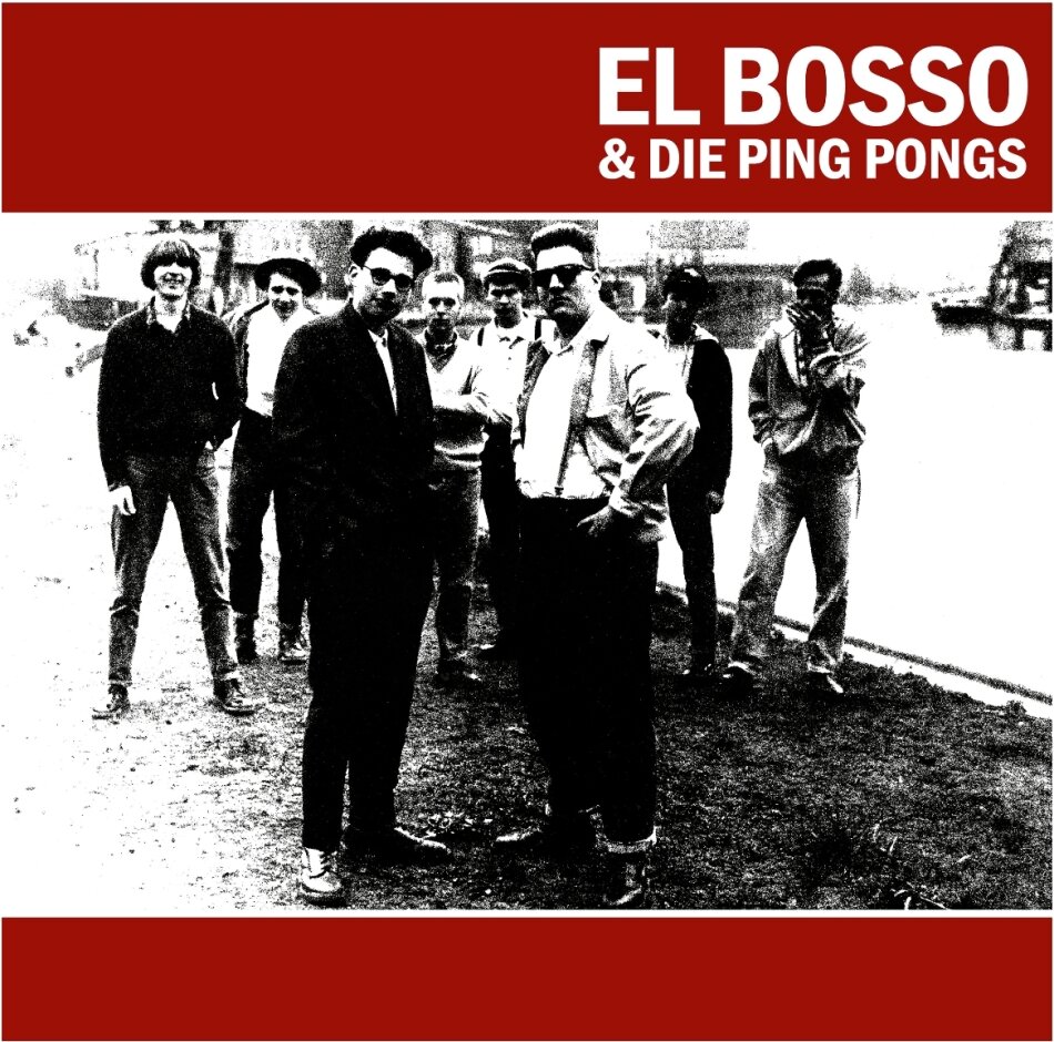 El Bosso & Die Ping Pongs - --- 2024 Reissue, LP