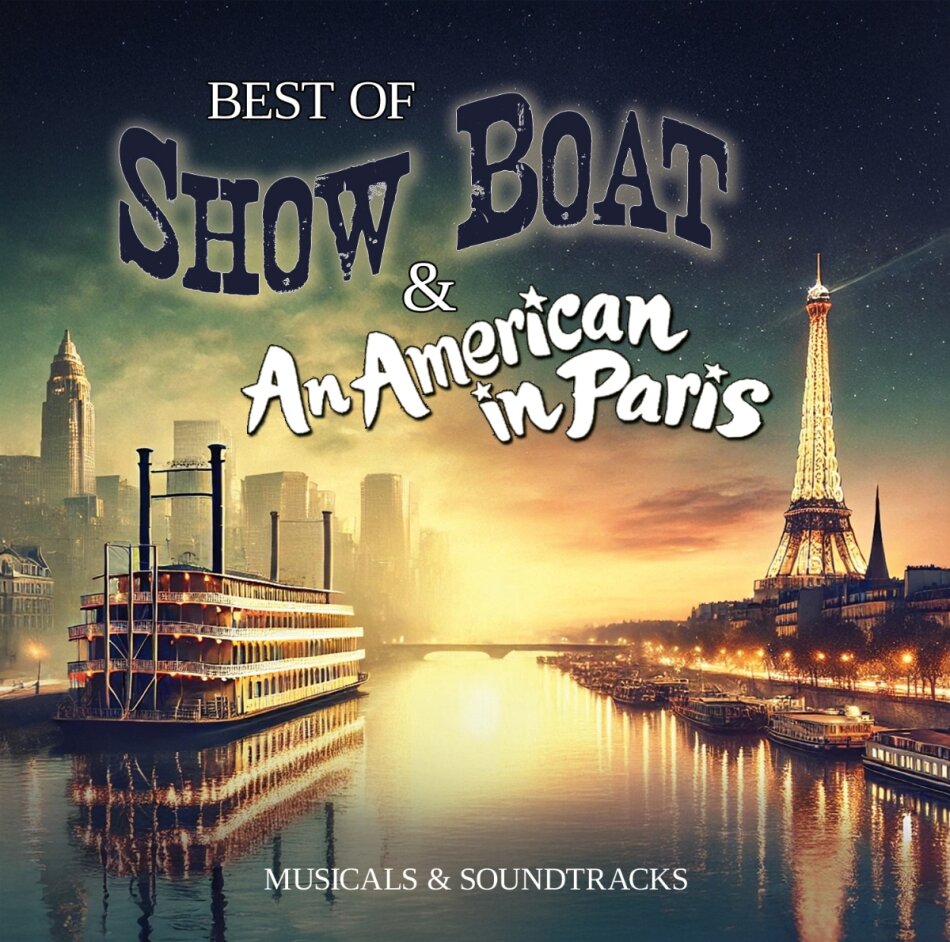 Best Of Show Boat & An American In Paris