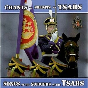 Chants des soldats des Tsars