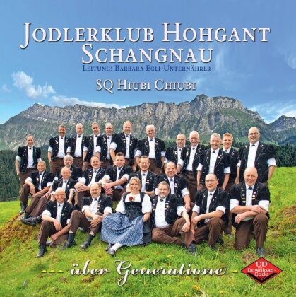 Jodlerklub Hohgant Schangnau - &Uuml;ber Generatione
