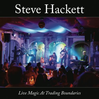 Steve Hackett - Live Magic At Trading Boundaries (Gatefold, 2 LPs)
