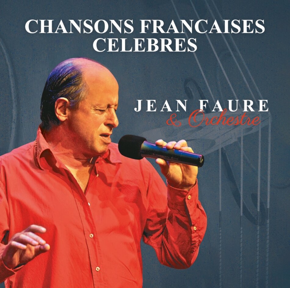 Jean Faure - Chansons Francaises Celebres