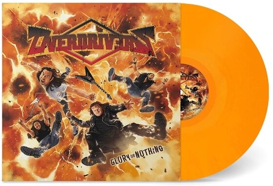 Overdrivers - Glory Or Nothing Orange Vinyl, LP