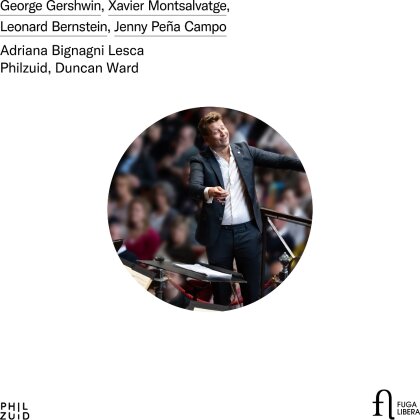 Adriana Bignagni Lesca, Duncan Ward, Philzuid, Leonard Bernstein (1918-1990), &hellip; - Gershwin Montsalvatge Bernstein & Campo