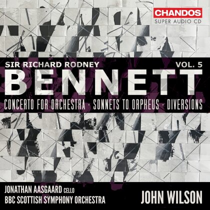 Jonathan Aaasgard, John Wilson & Sir Richard Rodney Bennett (1936-2012) - Orchestral Works Vol. 5
