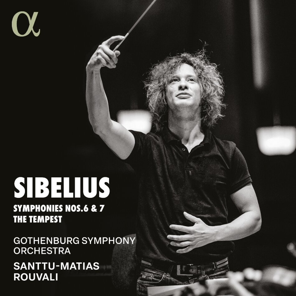 Gothenburg Symphony Orchestra, Jean Sibelius (1865-1957) & Santtu-Matias Rouvali - Symphonies Nos. 6 & 7 The Tempest