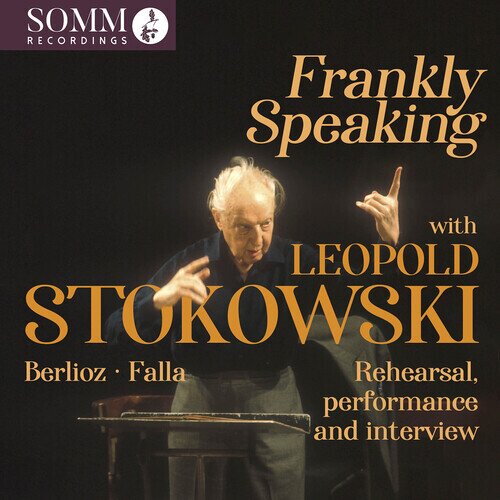 Lane, BBC Symphony Orchestra, Hector Berlioz (1803-1869) & Leopold Stokowski - Frankly Speaking With Leopold Stokowski