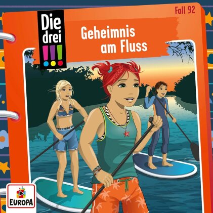Die Drei !!! - Folge 92: Geheimnis am Fluss
