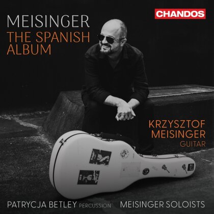 Meisinger Soloists, Krzysztof Meisinger & Patrycja Betley - Meisinger - The Spanish Album