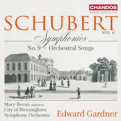 City of Birmingham Symphony Orchestra, Franz Schubert (1797-1828), Edward Gardner & Mary Bevan - Symphonies Vol. 4 (Hybrid SACD)