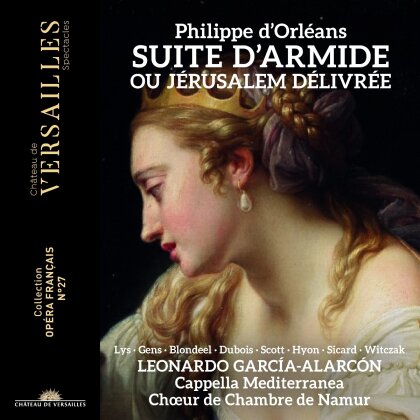 Philippe d'Orl&eacute;ans, Leonardo Garc&iacute;a-Alarc&oacute;n, Cappella Mediterranea & Choeur de Chambre de Namur - Suite D'armide Ou Jerusalem Delivree (2 CD)