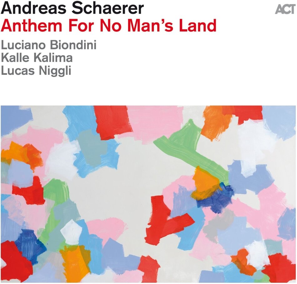 Andreas Schaerer - Anthem For No Man’s Land