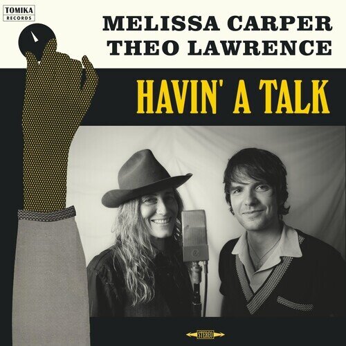 Theo Lawrence & Melissa Carper - Havin' A Talk