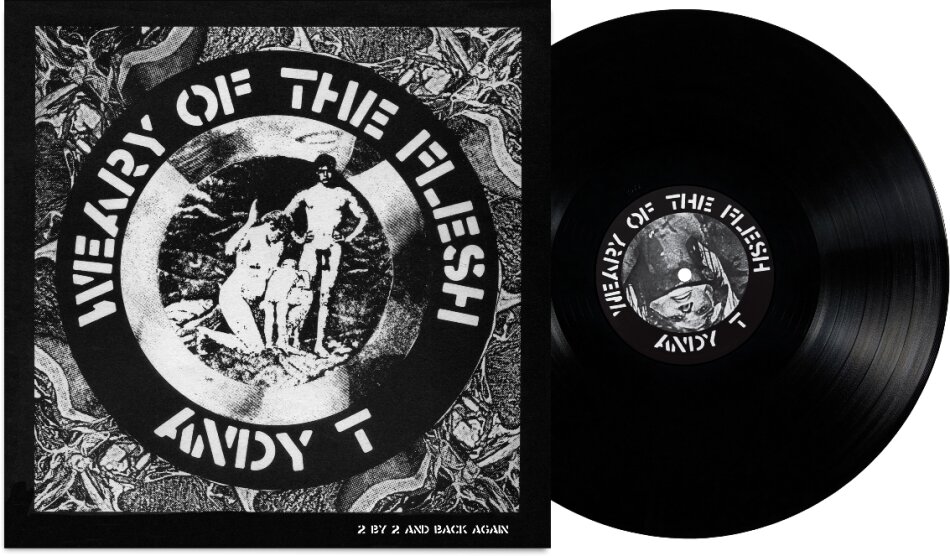 Andy T - Weary Of The Flesh LP