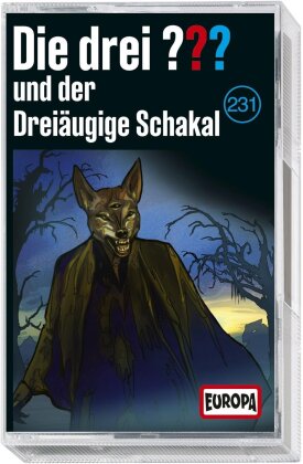 Die Drei ??? - Folge 231: und der Drei&auml;ugige Schakal