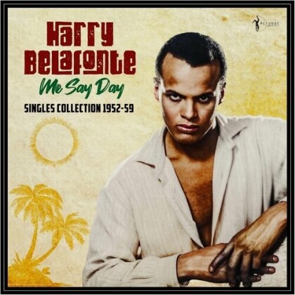 Harry Belafonte - Me Say Day: Singles Collection 1952-59 (LP)