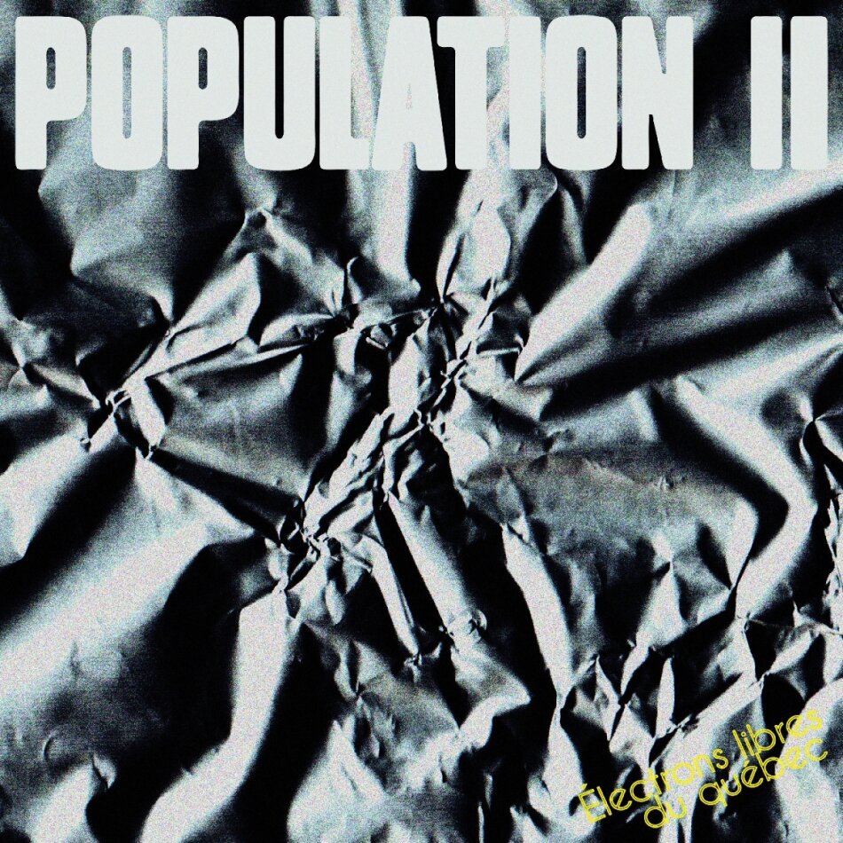 Population II - Électrons libres du Québec 2025 Reissue, White Vinyl, LP