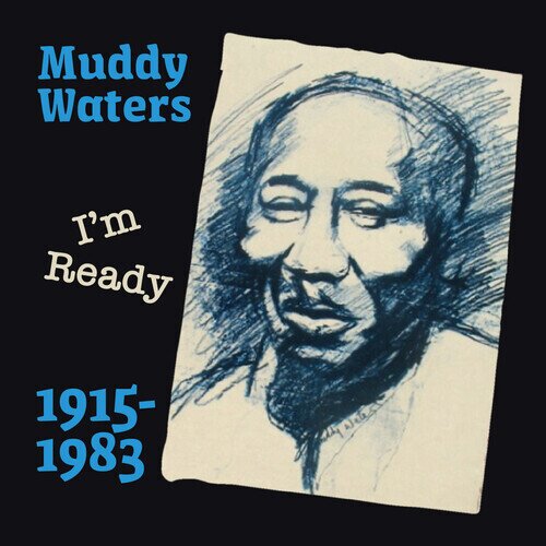 Muddy Waters - I'm Ready CD-R, Manufactured On Demand