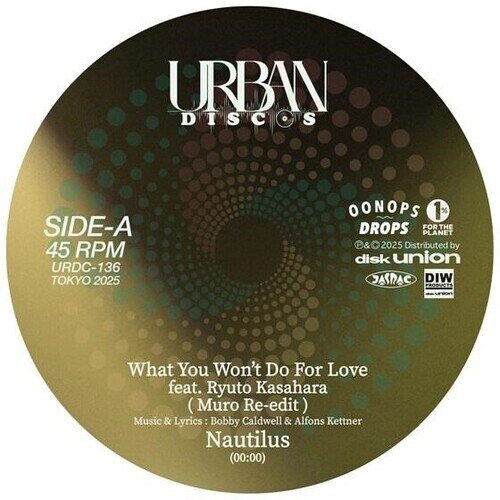 Nautilus - What You Won't Do For Love (Muro Re-Edit) Japan Edition, 7" Single