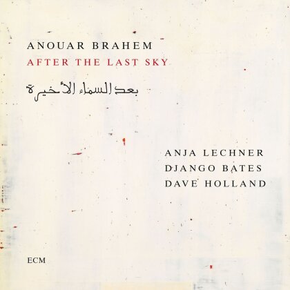 Anouar Brahem - After The Last Sky