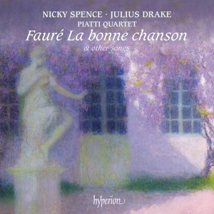 Nicky Spence, Julius Drake & Gabriel Faur&eacute; (1845-1924) - La Bonne Chanson & Other Songs