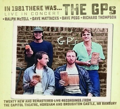 Richard Thompson, Ralph McTell, Pegg & Dave Mattacks - In 1981 There Was The Gp's
